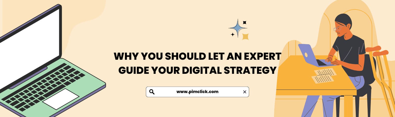 Why You Should Let an Expert Guide Your Digital Strategy